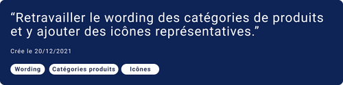 Retravailler le wording des catégories de produits et y ajouter des icônes représentatives.