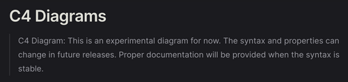 Au moment d’écrire cet article, MermaidJS supporte les diagrammes de type C4C (C4 Context), mais en mode expérimental 🦺⚠️