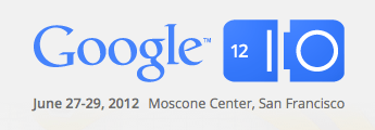 Google I/O 2012