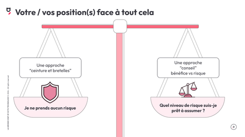 Image présentant les deux approches possibles face au RIA : 1/ l'approche "ceinture et bretelles" : je ne prends aucun risque. 2/ l'approche "conseil" bénéfice vs. risque : quel niveau de risque je suis prêt à assumer