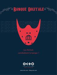 Les FinTechs cannibalisent la banque